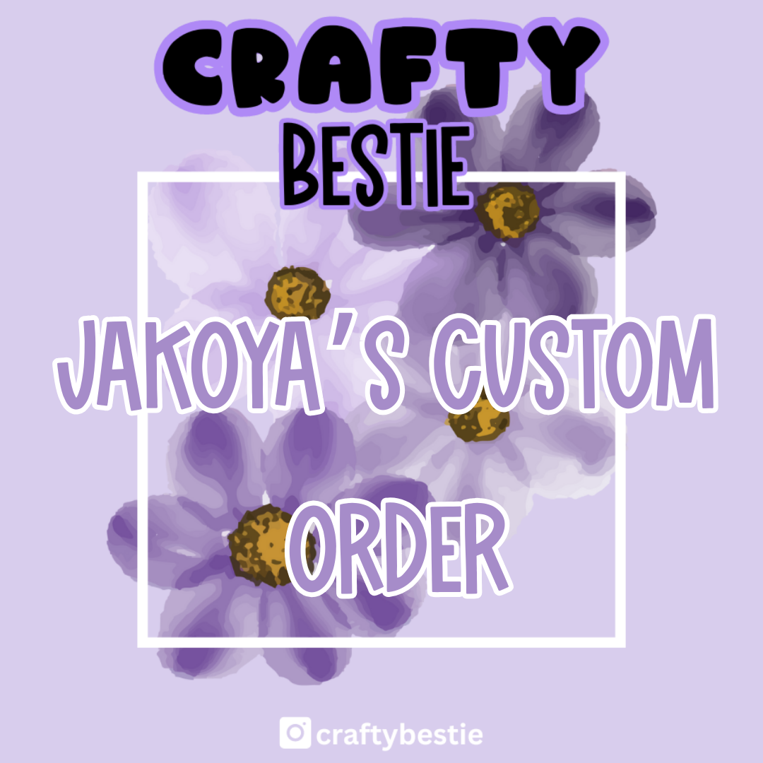 Jakoya's Custom Order